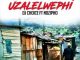 DJ Choice – Uzalelwephi ft. Nozipho