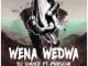 DJ Choice – Wena Wedwa ft. Porsche