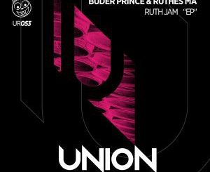 Ruthes MA & Buder Prince – Ruth Jam (Afro Mix)