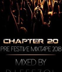 DJ FeezoL - Chapter 20 (Pre-Festive Mixtape 2018)