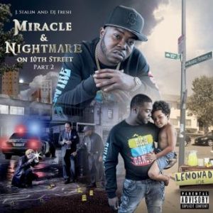 ALBUM: J. Stalin & DJ.Fresh – Miracle & Nightmare On 10th Street Pt. 2 [Zip File]