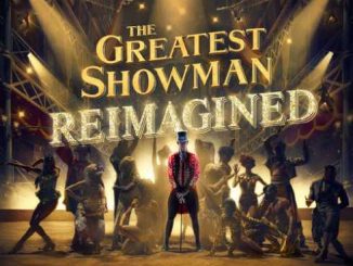 ALBUM: Various Artists – The Greatest Showman: Reimagined (Zip File)