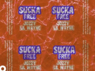 Jozzy – Sucka Free Ft. Lil Wayne