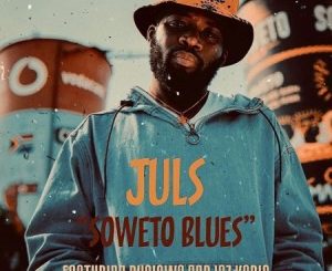 Juls – Soweto Blues Ft. Busiswa & Jaz Karis