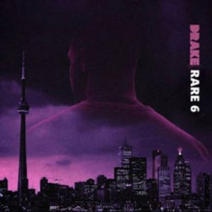 DRAKE - Rare 6