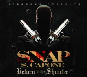 Snap Capone - Return Of The Shooter 2