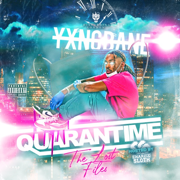 Yxng Bane - Quarantime The Lost Files