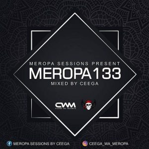 Ceega Wa Meropa - Meropa 133 (100% Local)