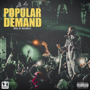 DA L.E.S – POPULAR DEMAND DA L.E.S – POPULAR DEMAND