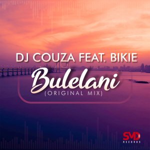Dj Couza – Bulelani (Original Mix) ft. Bikie Dj Couza – Bulelani (Original Mix) feat. Bikie