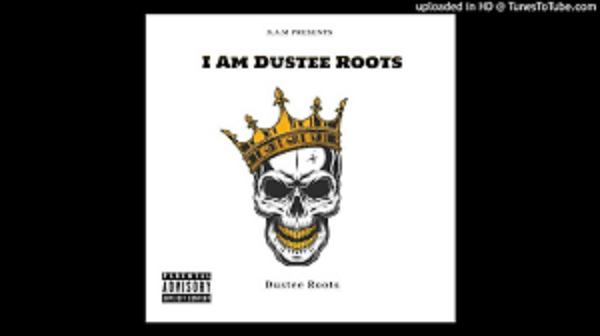 Duster Roots – I Am Dustee Roots Duster Roots – I Am Dustee Roots