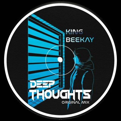 King Beekay – Deep Thoughts King Beekay – Deep Thoughts