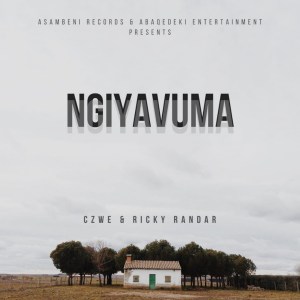 Ricky Randar – Ngiyavuma Ft. Czwe Ricky Randar – Ngiyavuma feat. Czwe
