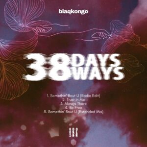 BlaqKongo – Somethin’ Bout U (Radio Edit) BlaqKongo – Somethin’ Bout U (Radio Edit)