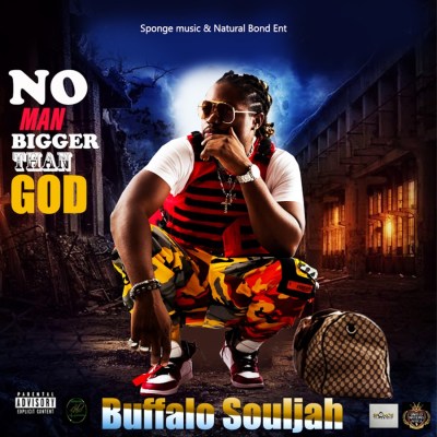 Buffalo Souljah – No Man Bigger Than God Buffalo Souljah – No Man Bigger Than God