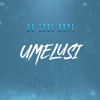 Da-Soul-Boyz-–-uMelusi-Hiphopza Da Soul Boyz – uMelusi