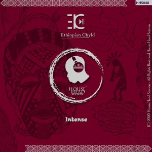 Ethiopian Chyld – Intense (Original Mix) Ethiopian Chyld – Intense (Original Mix)