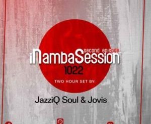 Jovis & JazziQ Soul - INambaSession 1022 Episode 2
