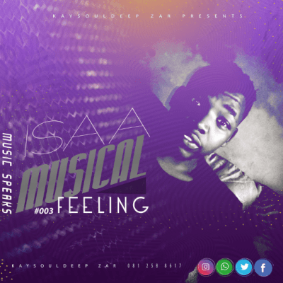 KaySoulDeep Zar – Isaa Music Feelings Vol. 003 KaySoulDeep Zar – Isaa Music Feelings Vol. 003