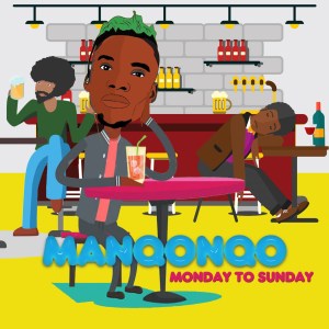 Manqonqo – Monday to Sunday Manqonqo – Monday to Sunday