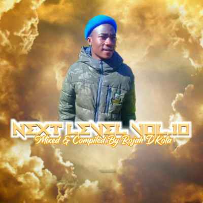 Rojah D’kota – Next level Vol 10 Rojah D’kota – Next level Vol 10