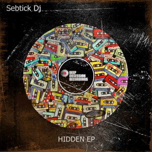 Sebtick Dj - Hidden