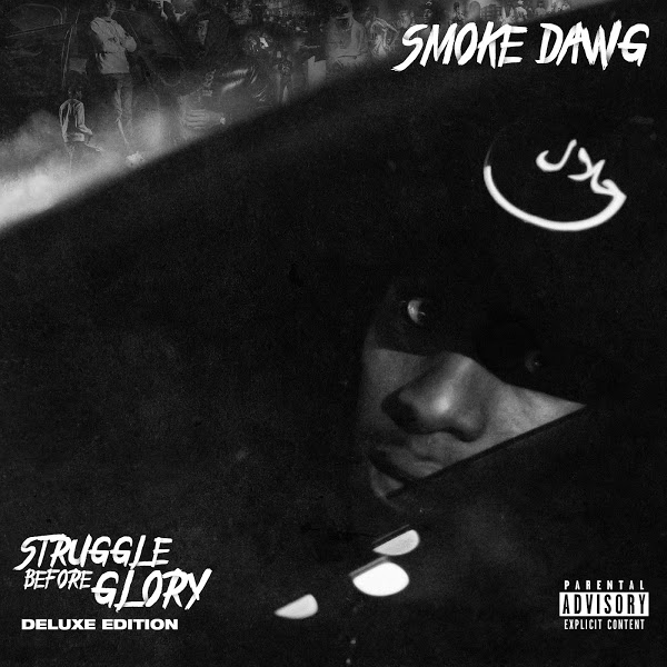Smoke Dawg - Struggle Before Glory (Deluxe)