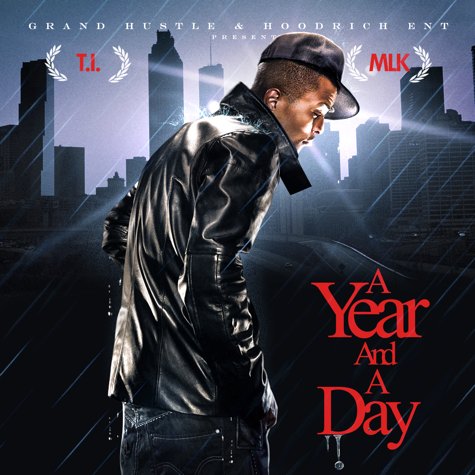 T.I. - A Year And A Day
