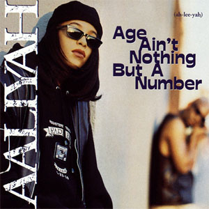 Aaliyah - Age Ain't Nothing But A Number