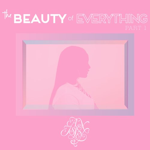 Alex Isley - The Beauty of Everything, Pt. 1