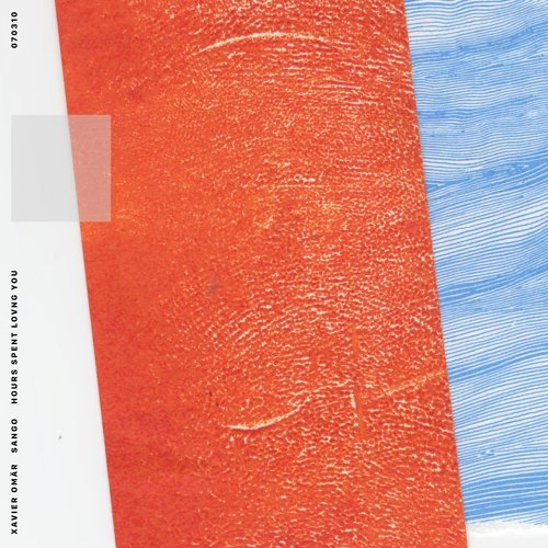 Sango & Xavier Omär - Hours Spent Loving Yo