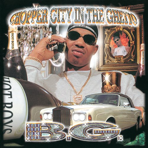 B.G. - Chopper City in the Ghetto