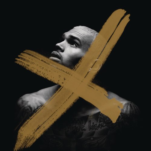 ALBUM: Chris Brown - X (Expanded Edition) ALBUM: Chris Brown - X (Expanded Edition)