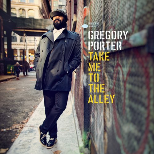 Greory Porter - Take Me to the Alley