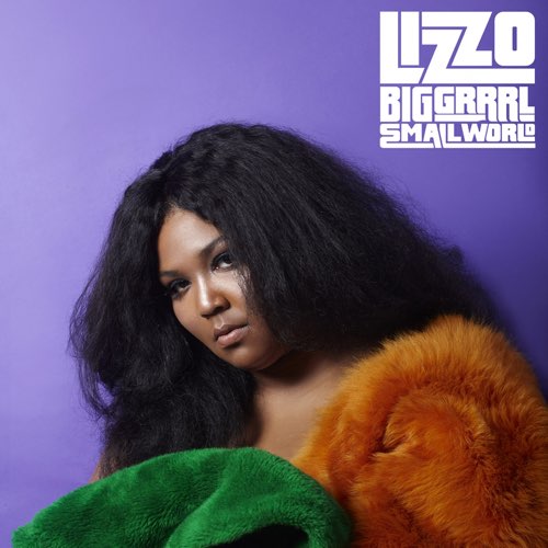Lizzo - Big GRRRL Small World