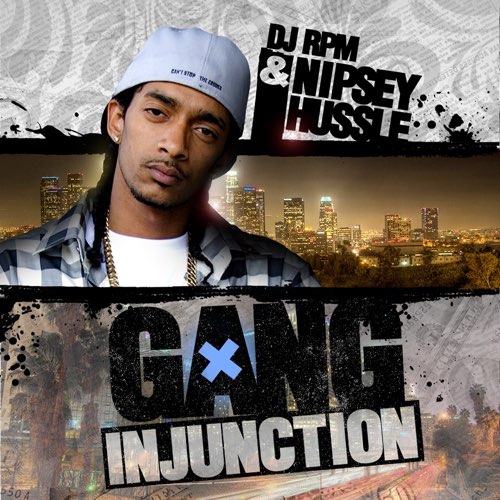 Nipsey Hussle - Gang Injunction