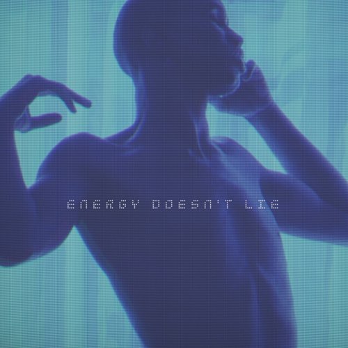 Snixxjones - Energy Doesn't Lie