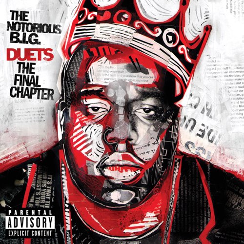 The Notorious B.I.G. - Duets The Final Chapter