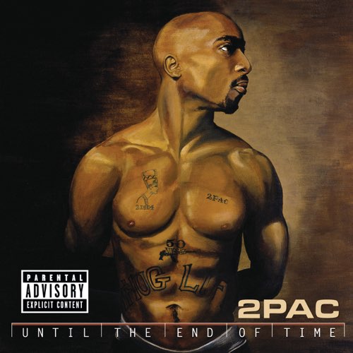 2Pac - Until the End of Time