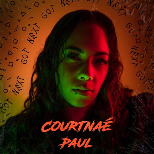 Courtnae Paul - Got Next - Single