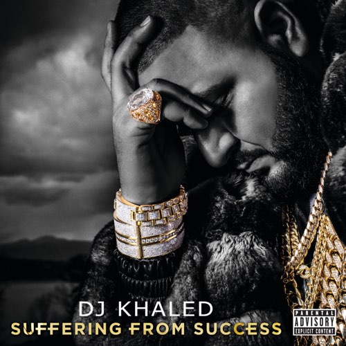 ALBUM: DJ Khaled - Suffering From Success (Deluxe Version) ALBUM: DJ Khaled - Suffering From Success (Deluxe Version)