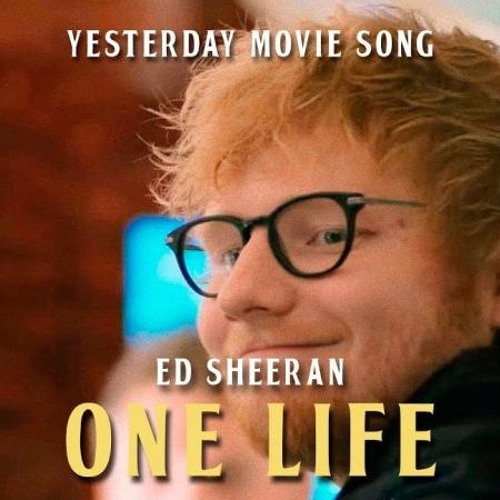 Ed Sheeran - One Life