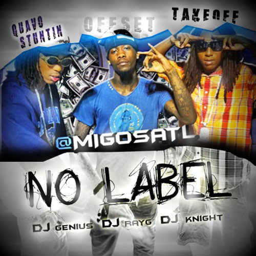 ALBUM: Migos - No Label ALBUM: Migos - No Label