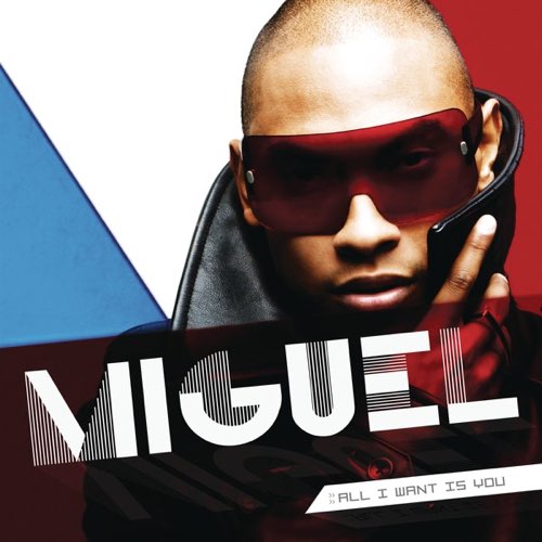 ALBUM: Miguel - All I Want Is You Miguel - All I Want Is You