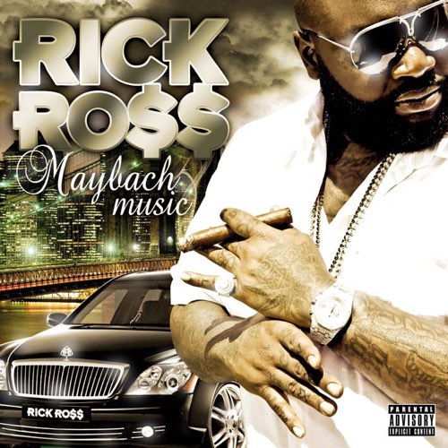 Rick Ross - Maybach Music
