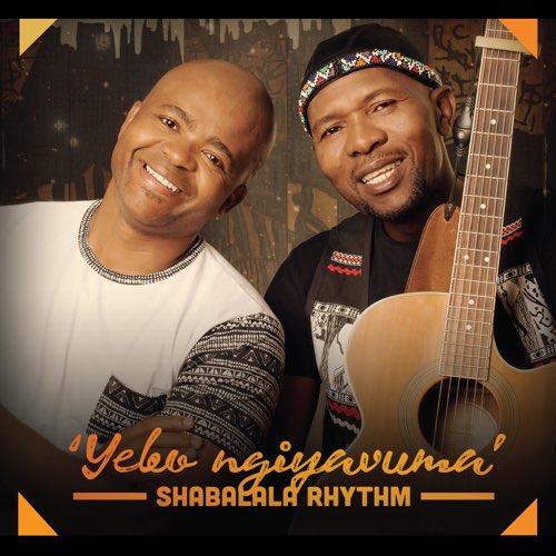 Shabalala Rhythm - Yebo Ngiyavuma