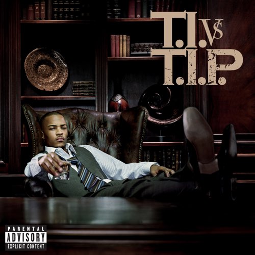 T.I. - T.I. VS T.I.P. (Deluxe Version)