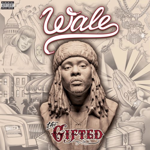 Wale - The Gifted