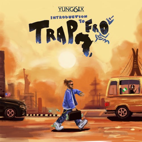 Yung6ix - Introduction to Trapfro