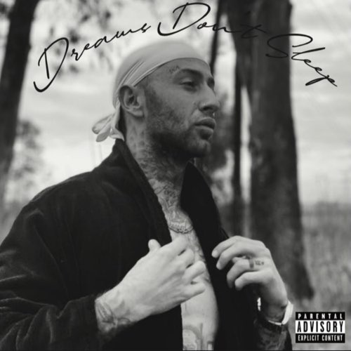 Chad Da Don - Dreams Don't Sleep